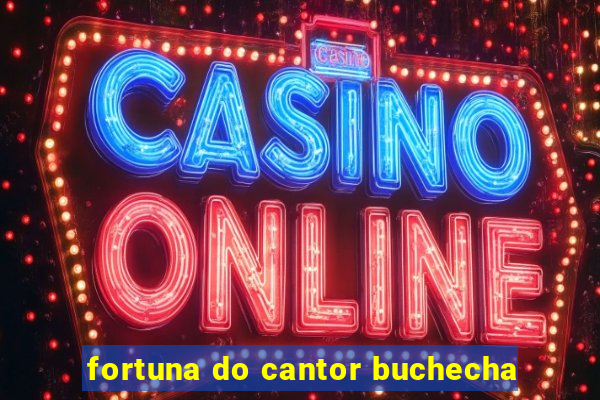 fortuna do cantor buchecha